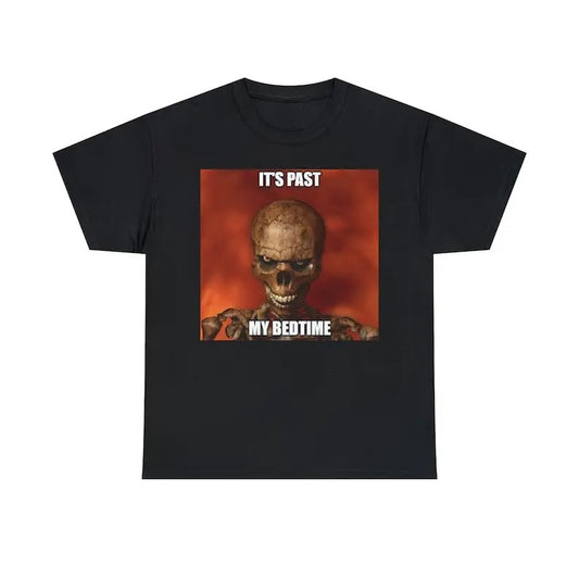 Funny Meme Shirt, Hard Skeleton It's Past My Bedtime Tee, Gift Unisex T-Shirt