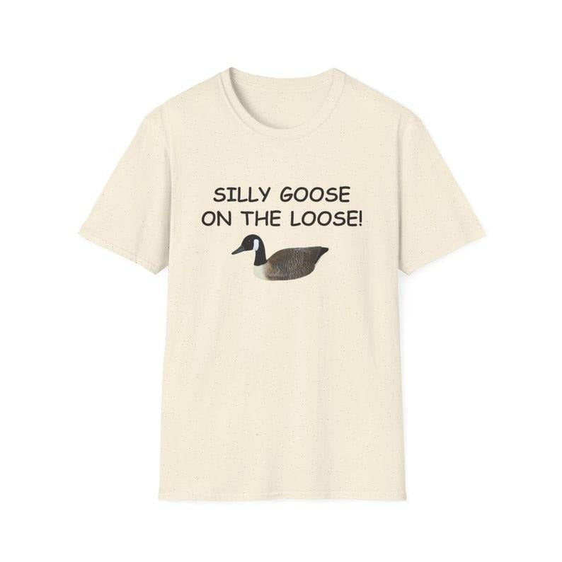 Funny Meme Shirt, Silly Goose on the Loose Tee, Gift Unisex T-Shirt Hoodie, Sweatshirt | PureTeeCo.com