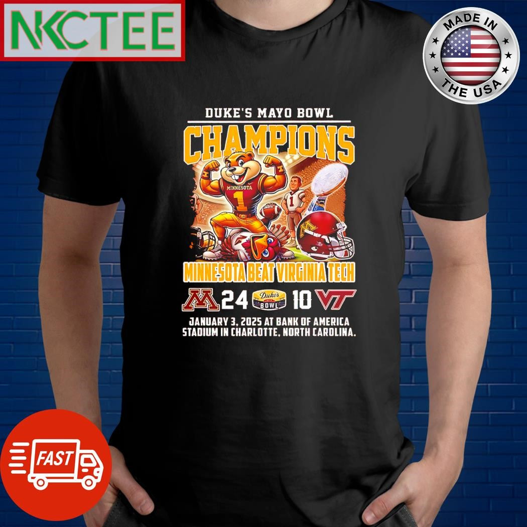 Funny Minnesota Golden Gophers football Duke’s Mayo Bowl Champions Jan 3 2025 At Bank Of America Stadium In Charlotte North Carolina Shirt
