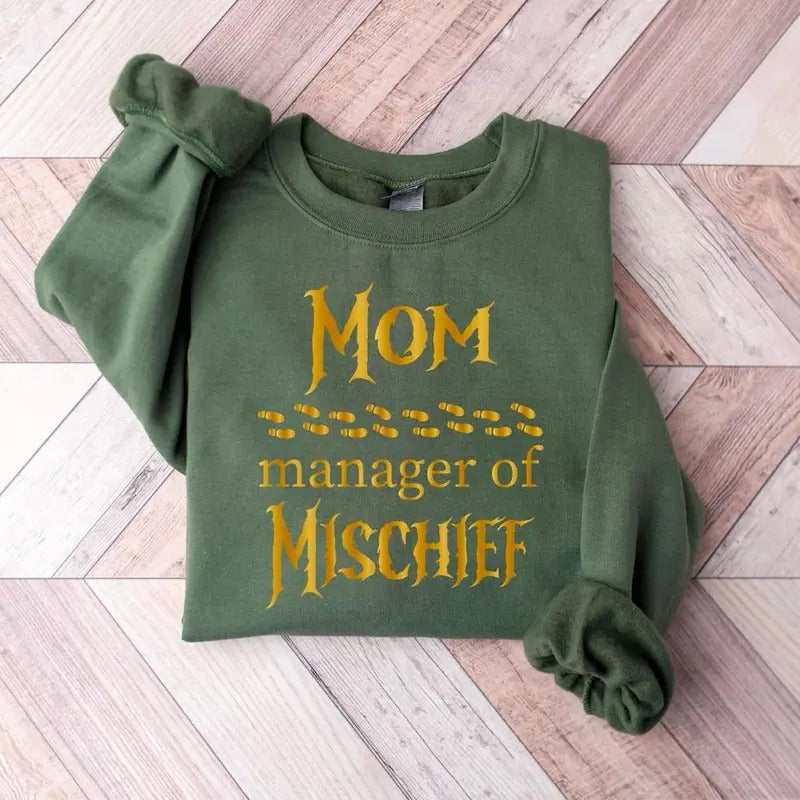 Funny Mom Sweatshirt, Manager Of Mischief Shirt, Wizard Mom Shirt, Mother's Day Shirt, Magical Mom Shirt, Fantastic Mom...