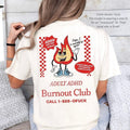 Funny Overstimulated ADHD Burnout Club Shirt, Sarcastic Mental Health T-shirt for Neurodivergent Adults Hoodie, Sweatshirt