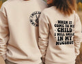 Funny Parenting Sweatshirt, When It Comes To My Child I Will Smile In My Mugshot, Casual Unisex Sweater, Gifts for Moms...
