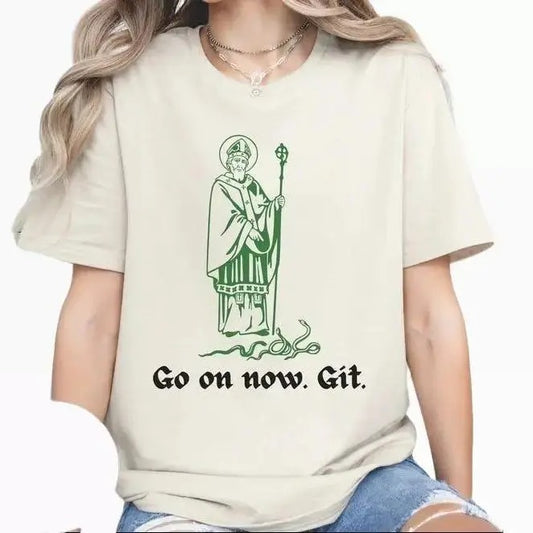 Funny Saint Patrick Tshirt, St Patricks Faith Tee, Catholic Saint TShirt, Catholic Christian Religious, Go On Now Git