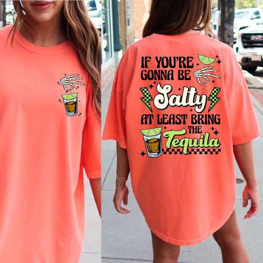 Funny Salty Bring The Tequila Short Sleeve Cotton Casual Graphic Tshirt Top Womenswear tequila sweatshirt