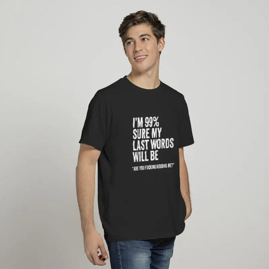 Funny Saying Joke Slogan Humorous Quote Gift  T-shirt, sweater and Hoodie
