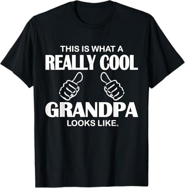 Funny Shirt, Gift For Grandpa, This Is What A Really Cool Grandpa Looks Like Funny T-Shirt Classic Hoodie, Sweatshirt