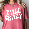 Funny Shirt, Y'all Crazy Shirt, Oversized Funny Shirt, Sarcastic Tshirt, Trendy Shirt, Preppy Clothes, Oversized Tee,...