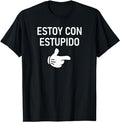 Funny Shirts, Estoy Con Estupido I'm With Stupid in Spanish, Funny, Joke T-Shirt Menswear Top Hoodie, Sweatshirt