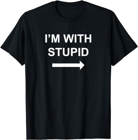 Funny Shirts, I'm With Stupid Funny Novelty Couples Gift Men's, Women's T-Shirt Menswear Top Casual Cotton