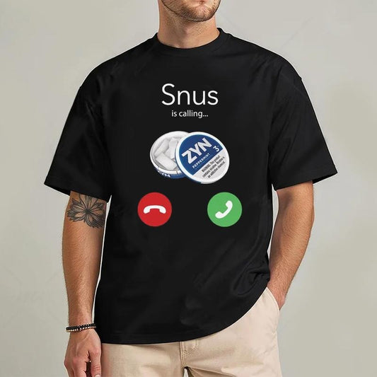 Funny Snus Zyns T-Shirt, Snus is Calling Unhinged Shirt Graphic Tee Trendy Style Clothes Streetwear