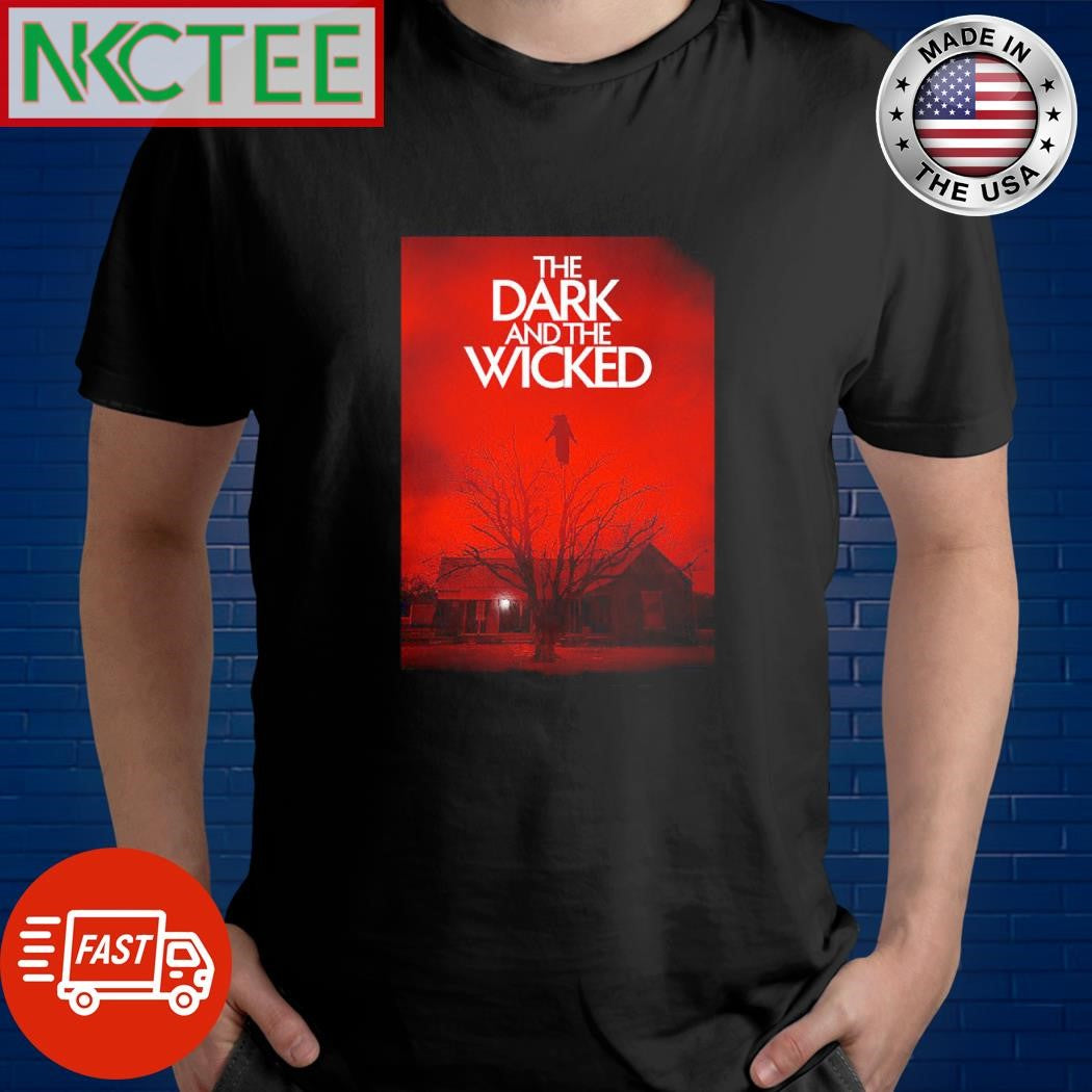 Funny The Dark And The Wicked 2020 Halloween shirt