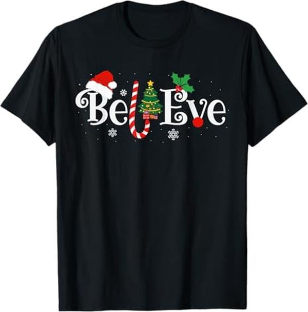 Funny Xmas Men Women Family T-Shirt, BEST BELIEVE CHRISTMAS PAJAMA SHIRT EVER Xmas Family Funny T-Shirt