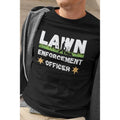 Funny short sleeve shirt, LAWN ENFORCEMENT OFFICER Hoodie, Sweatshirt | PureTeeCo.com