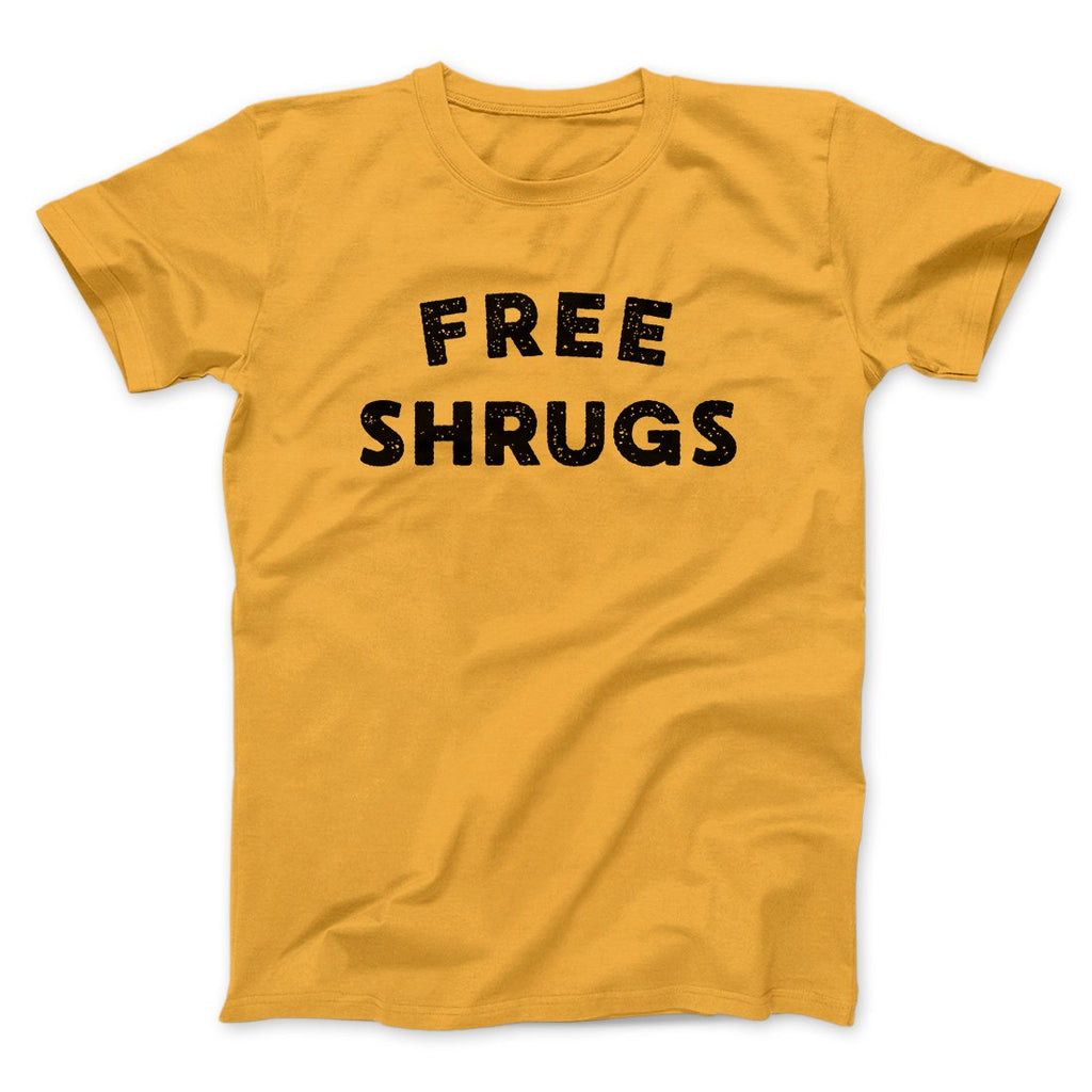 Free Shrugs Funny Men/Unisex T-Shirt Hoodie, Sweatshirt | PureTeeCo.com (Image 5)