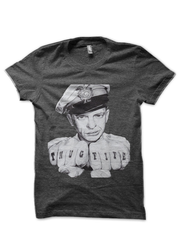 Barney Fife is Thug Life T-Shirt Hoodie, Sweatshirt | PureTeeCo.com