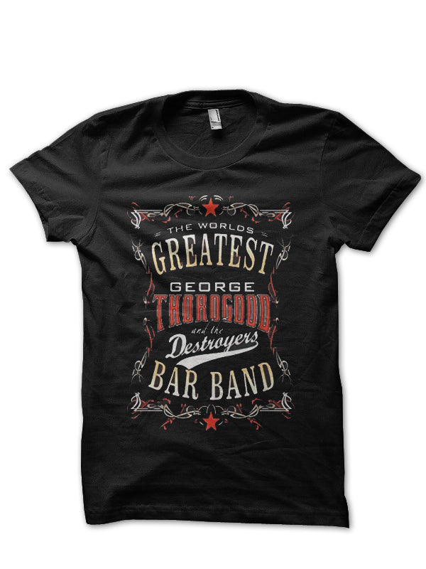 George Thorogood T-Shirt Style008 Hoodie, Sweatshirt | PureTeeCo.com