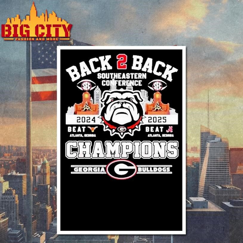 Georgia Bulldogs Back 2 Back Southeastern Conference Sec Champion 2024 2025 Shirt