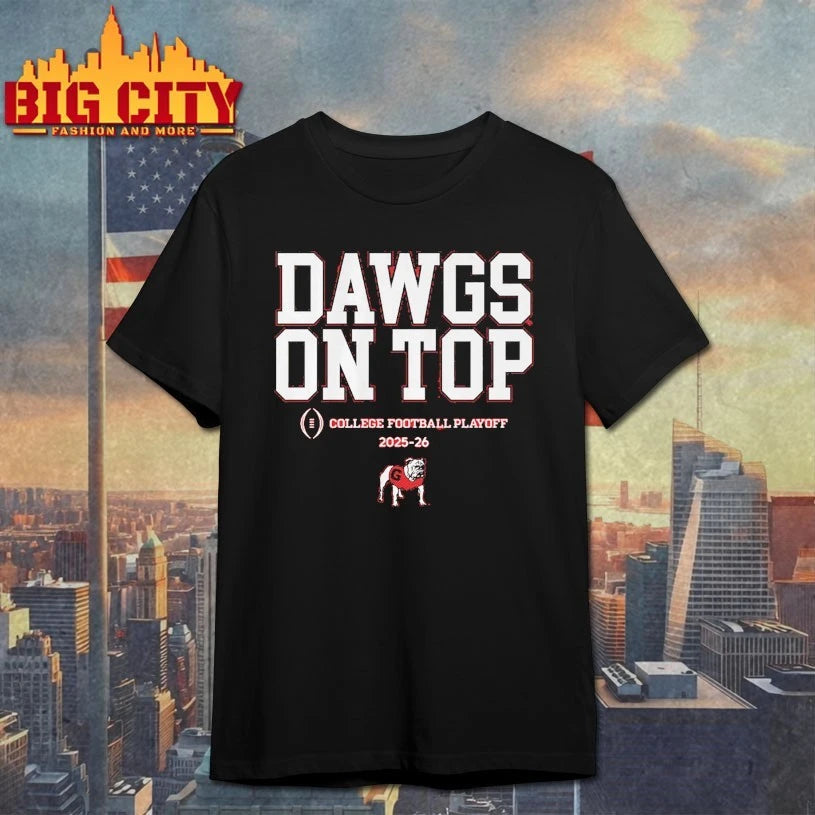 Georgia Football 2025 CFP Team Slogan Dawgs on top shirt