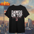 Georgia Football 2025 CFP Team Slogan Dawgs on top shirt