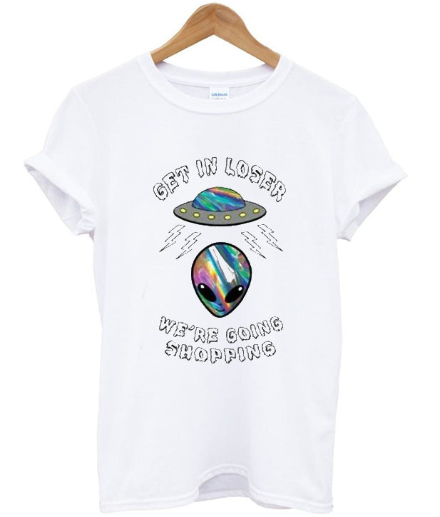 Get In Loser Were Going Shopping Alien Tshirt Hoodie, Sweatshirt | PureTeeCo.com