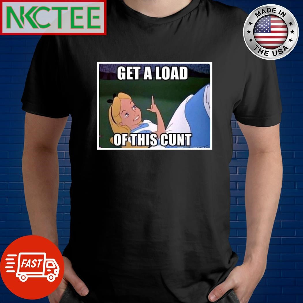 Get a load of this cunt cartoon shirt
