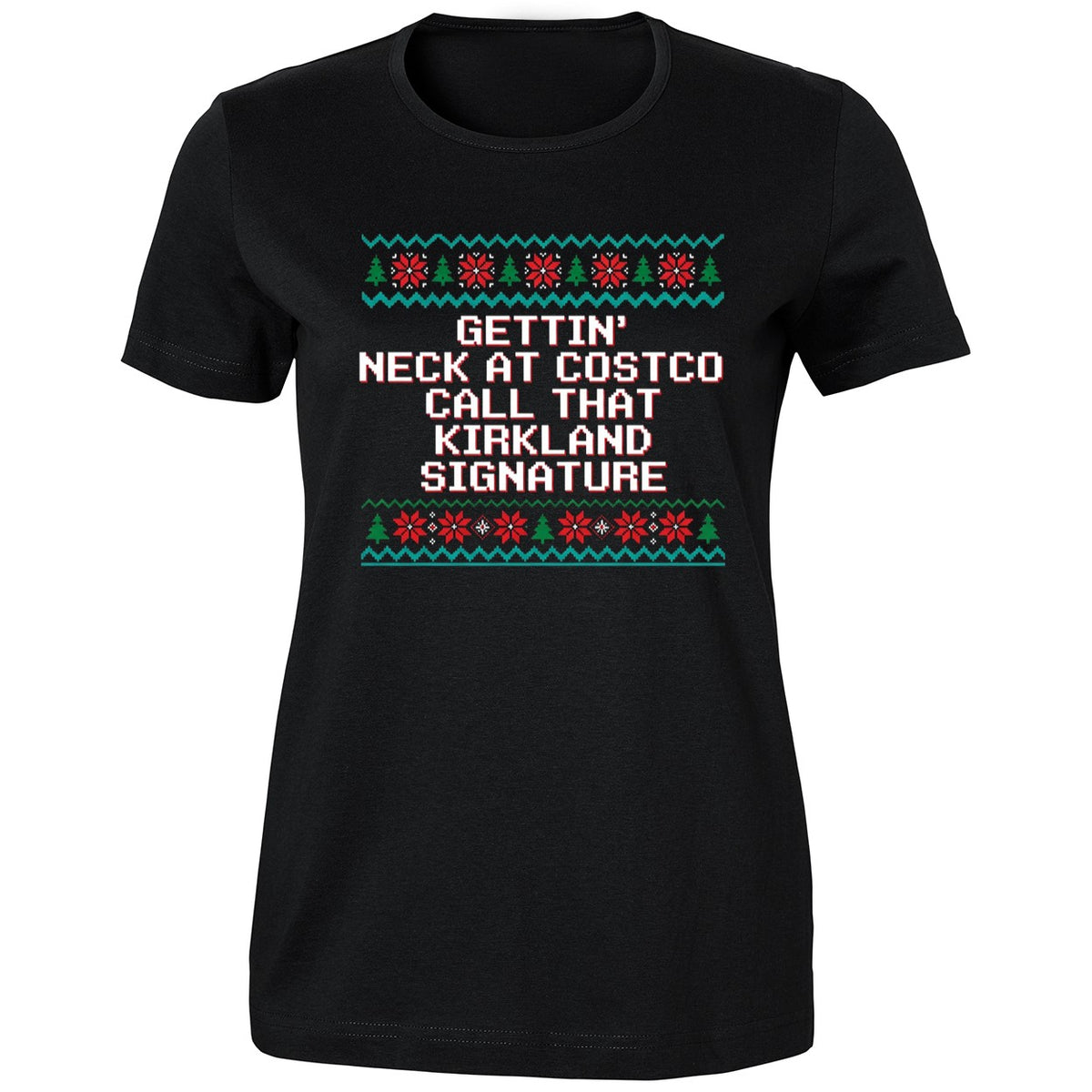 Gettin’ Neck At Costco Call That Kirkland Signature Christmas Shirt