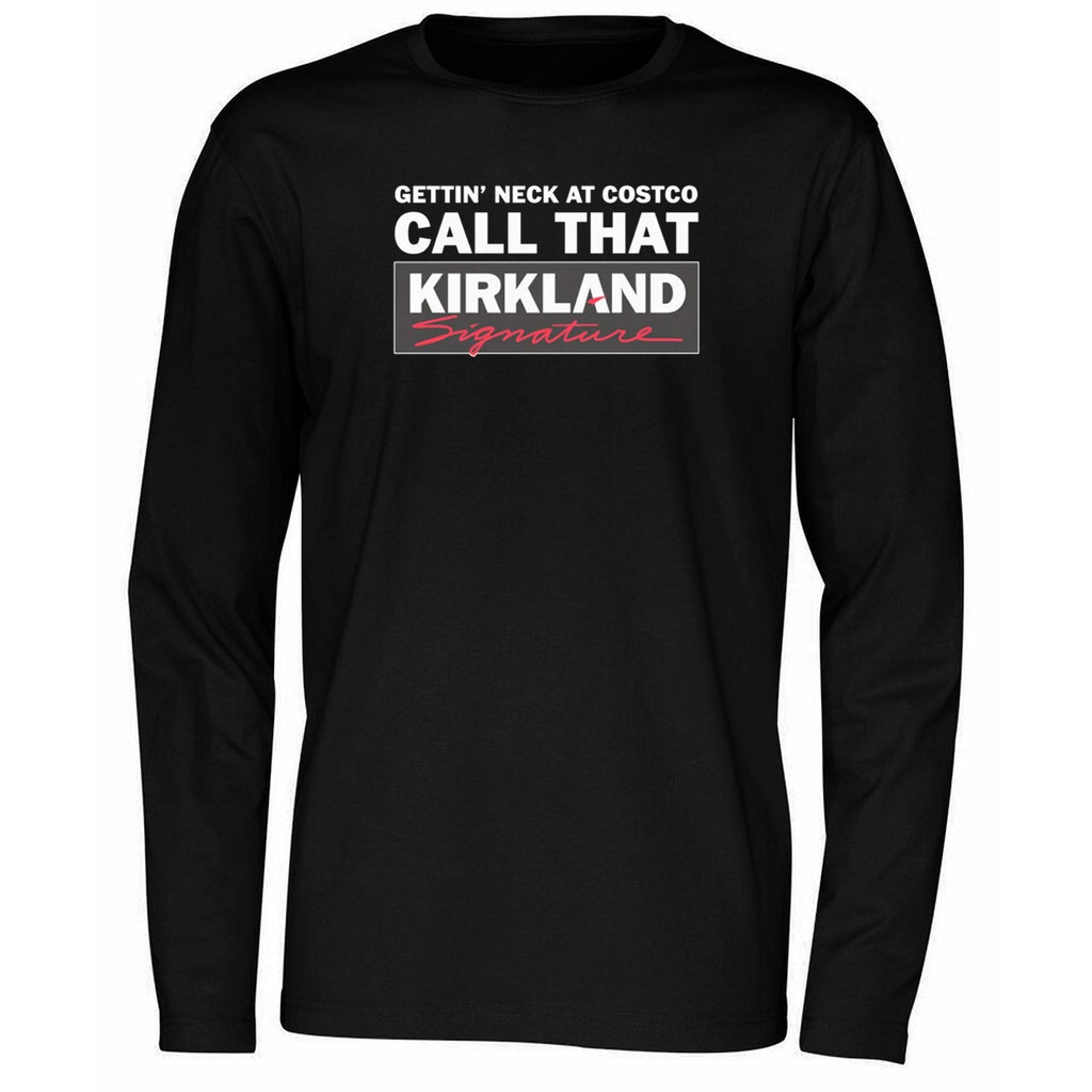 Gettin’ Neck At Costco Call That Kirkland Signature Shirt