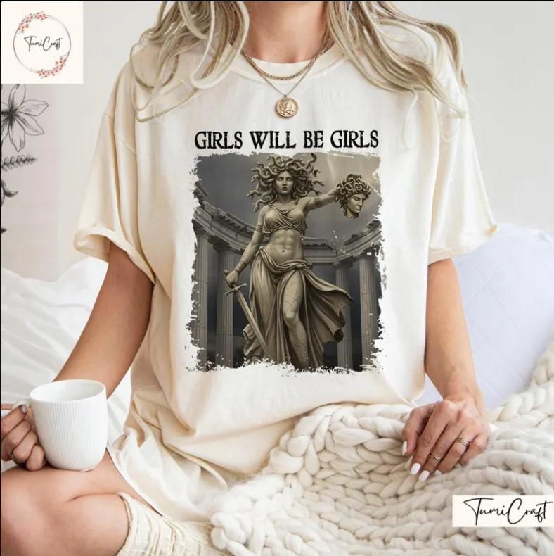 Girl Will Be Girls Feminism Shirts Medusa Feminist Women T-Shirt Hoodie, Sweatshirt | PureTeeCo.com