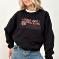 Girls Just Wanna Have Fundamental Human Rights Sweatshirt, Women's Rights Crewneck, Girl's Power Sweaters, Pro-Choice...