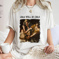 Girls Will Be Girls Shirt, Trending Unisex Tee Shirt, Unique Shirt Gift,Judith Beheading Holofernes Unhinged Feminist...