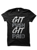 Git Push Git Paid Black T-Shirt Hoodie, Sweatshirt | PureTeeCo.com