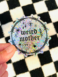 Glitter Weird Mother 90s tattoo vinyl sticker, 3 inches T-Shirts, Hoodie, Sweatshirt | PureTeeCo.com