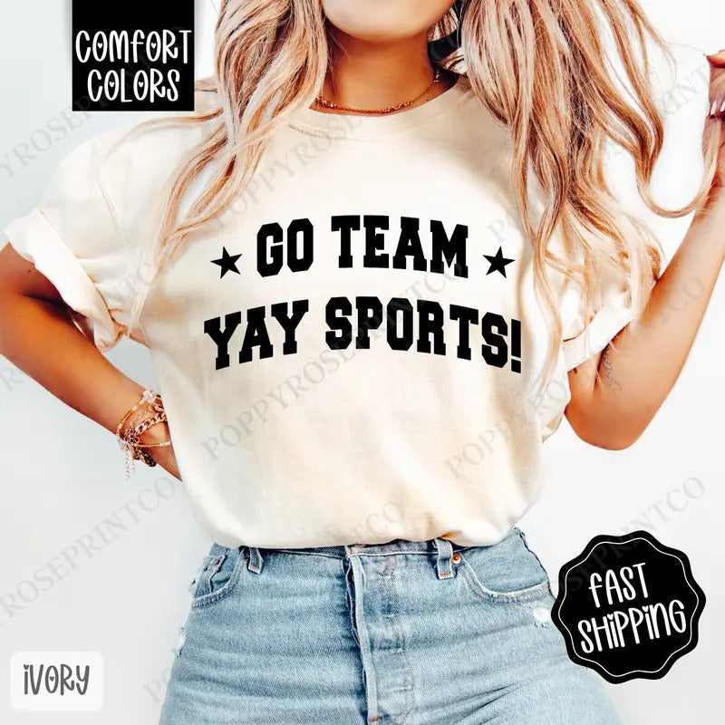 Go Team, Yay Sports  Shirt Comfort Colors, Women's Football Tee, Fall Womenswear Oversized Crewneck Hoodie, Sweatshirt