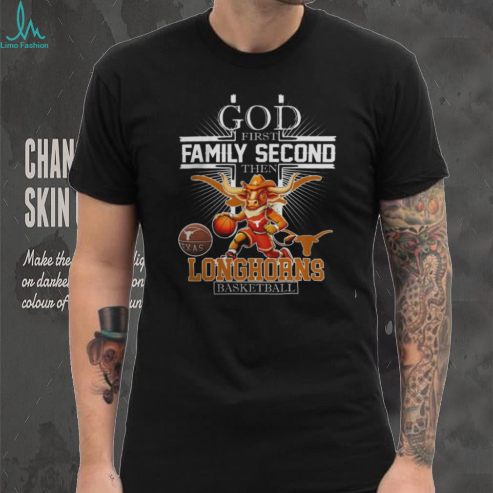 God First Family Second The NCAA Texas Longhorns Basketball Mascot T Shirts