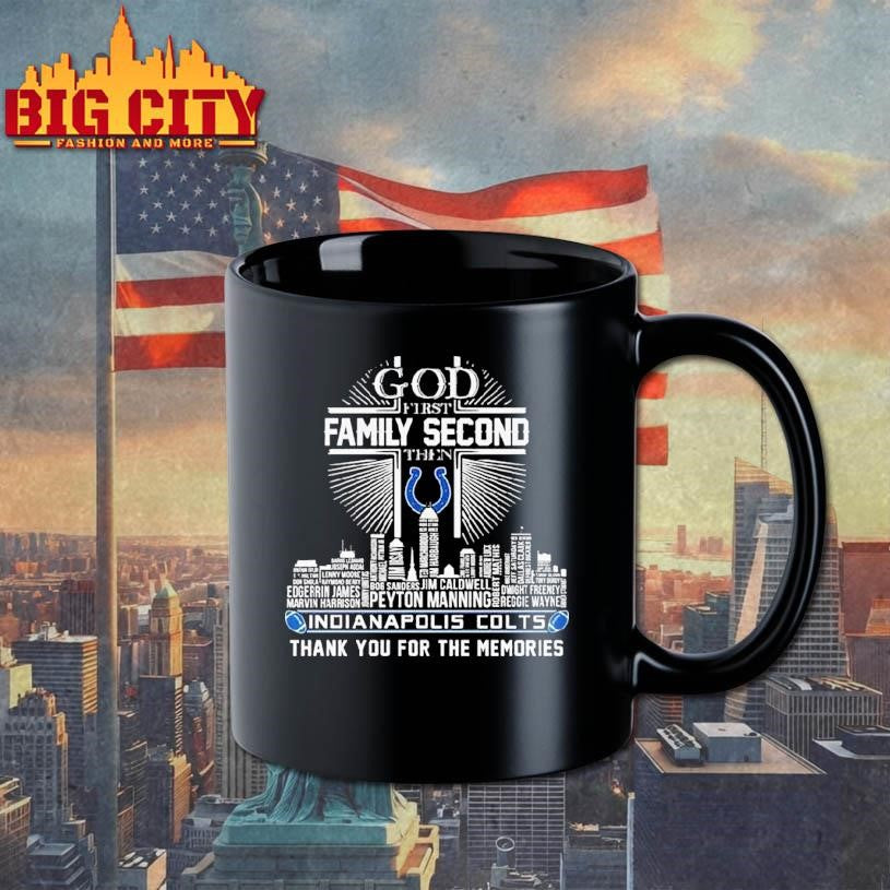 God First Family Second Then Indianapolis Colts Skyline Names Thank You For The Memories Shirt