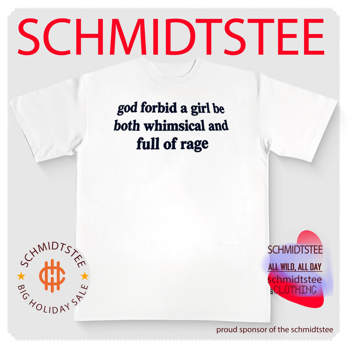God Forbid A Girl Be Both Whimsical And Full Of Rage shirt