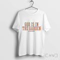 God Is In The Garden Big Knick Energy Tshirts Sweater Hoodie Jpg