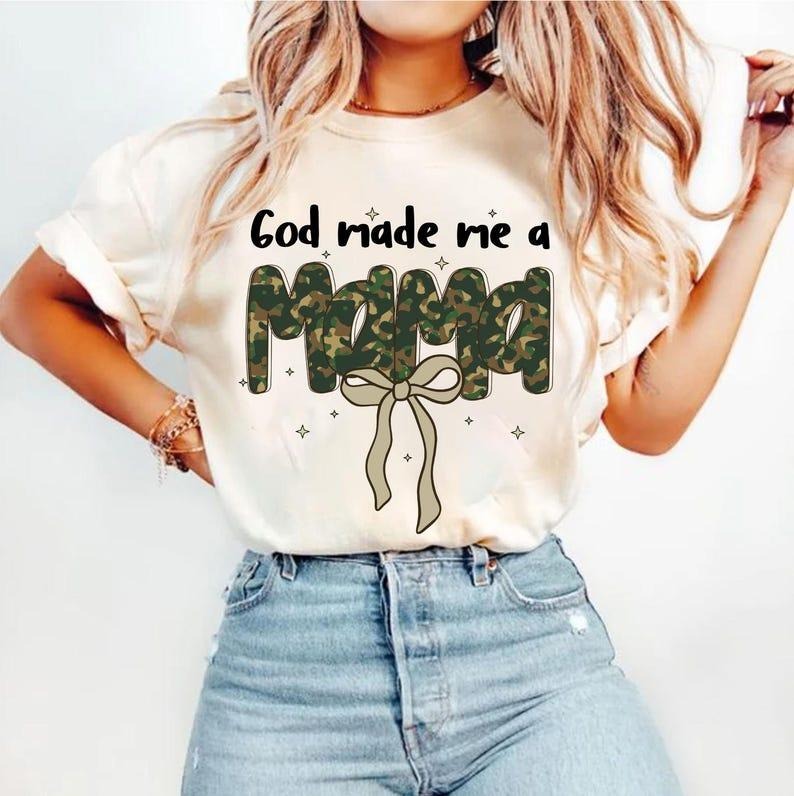 God Made Me Mama T-shirt, Coquette Bow, Camo Mama, Mother Day Gift Hoodie, Sweatshirt | PureTeeCo.com