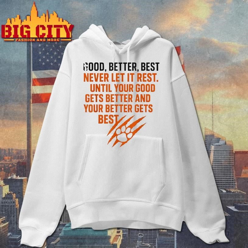 Good Better Best Never Let It Rest Motivational Mindset shirt