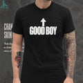 Good Boy Arrow Up Shirt