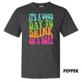 Good Day To Drink Comfort Colors T-Shirt 'NLB' Hoodie, Sweatshirt | PureTeeCo.com