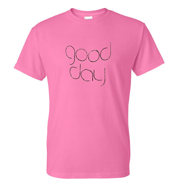 Good Day Tshirt Hoodie, Sweatshirt | PureTeeCo.com