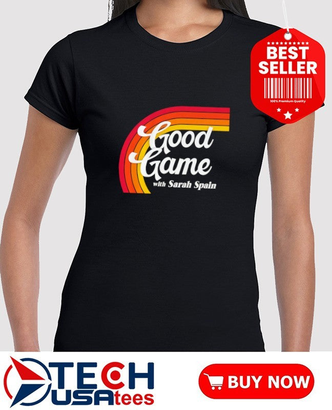 Good Game with Sarah Spain logo shirt