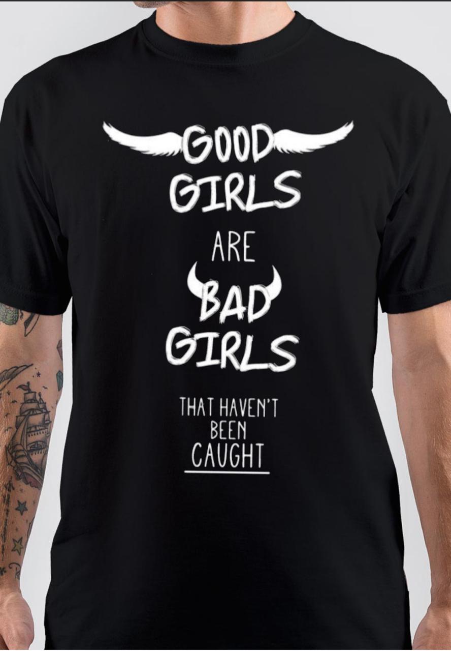 Good Girls Are Bad Girls T -Shirt Style001 Hoodie, Sweatshirt | PureTeeCo.com