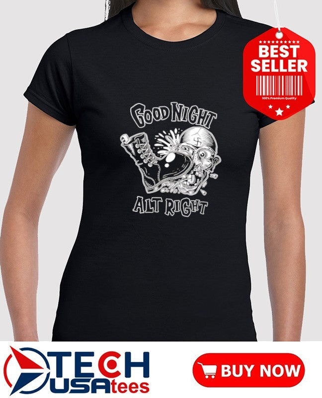 Good night alt right shirt