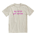 Got Autism Tshirt, Funny Gag Gift, Gift for Boyfriend, Weird Joke Shirt, Funny Meme, Grunge Clothing, Aesthetic  T-shirt,...