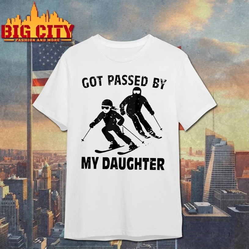Got Passed By My Daughter Skiing shirt