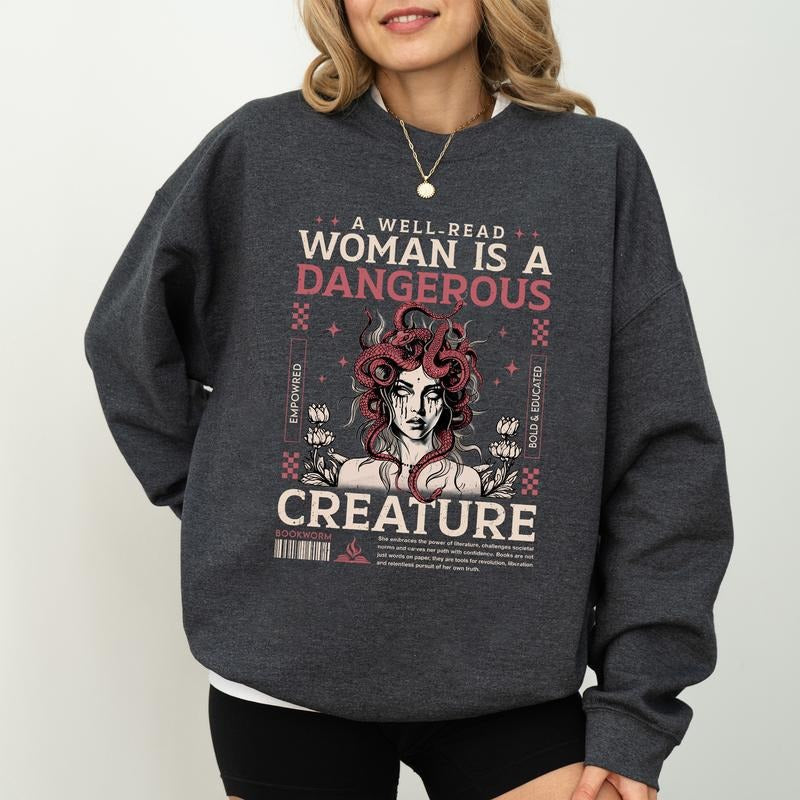 Gothic A Well Read Woman is a Dangerous Creature Sweatshirt, Feminist Women Sweater, Vintage Bookish Shirt, Intellectual...