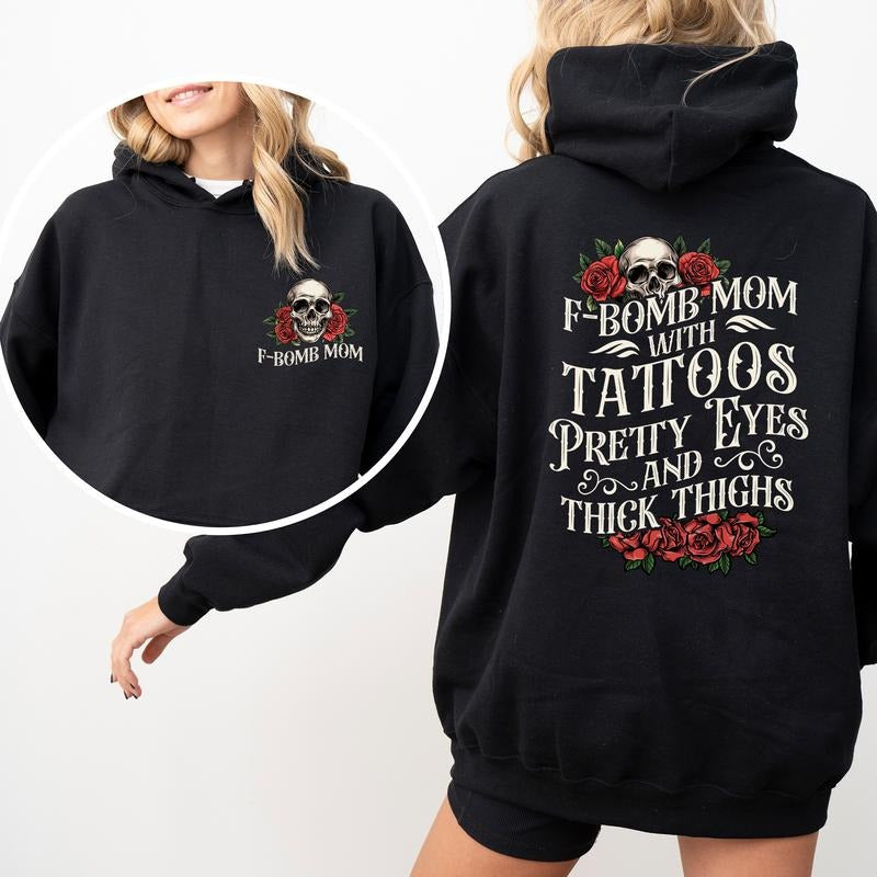 Gothic F-Bomb Mom Hoodie, Tattoos Pretty Eyes and Thick Thighs Mama Graphic Hoodies, Tatted Moms Club Hoodie, Gift For...