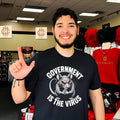 Government Is The Virus shirt